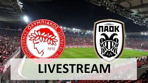 paok live streaming now